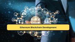 Ethereum Blockchain Development